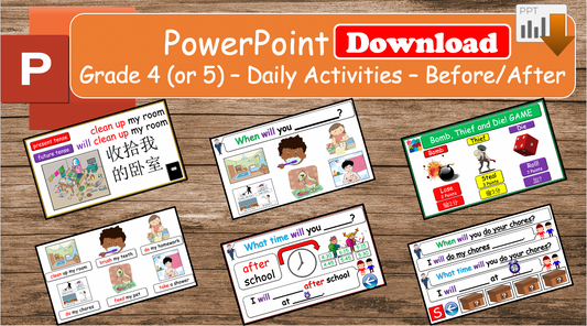 Grade 4 (or 5) - ESL Lesson - Daily Activities (Before/After) - PowerPoint Lesson