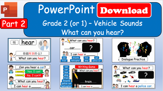 Grade 2 (or 1) - ESL Lesson - Vehicles - Part 2 - What can you hear? - PowerPoint Lesson