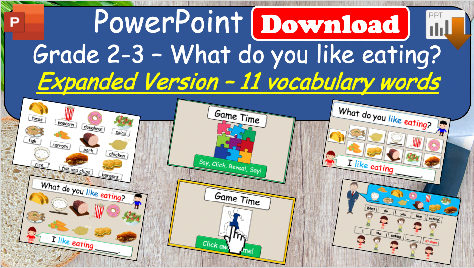 Grade 2-3 - ESL Lesson - What do you like eating? - Expanded Version - PowerPoint Lesson