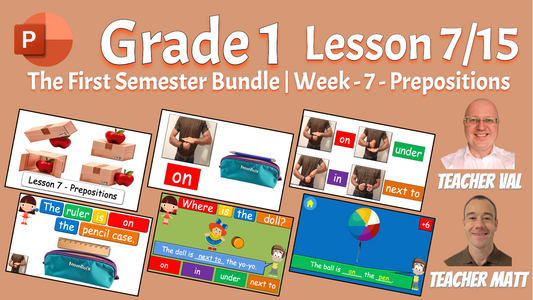 Grade 1 - Semester 1 - Week 07 - Prepositions - ESL PowerPoint Lesson