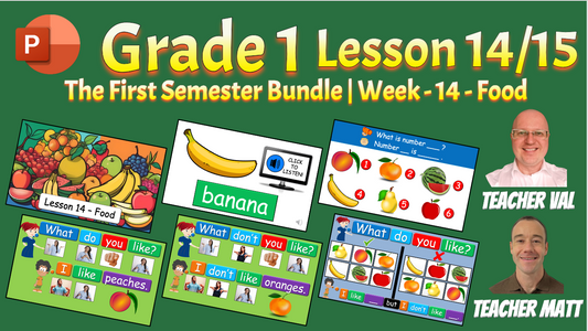 Grade 1 - Semester 1 - Week 14 - Food - ESL PowerPoint Lesson