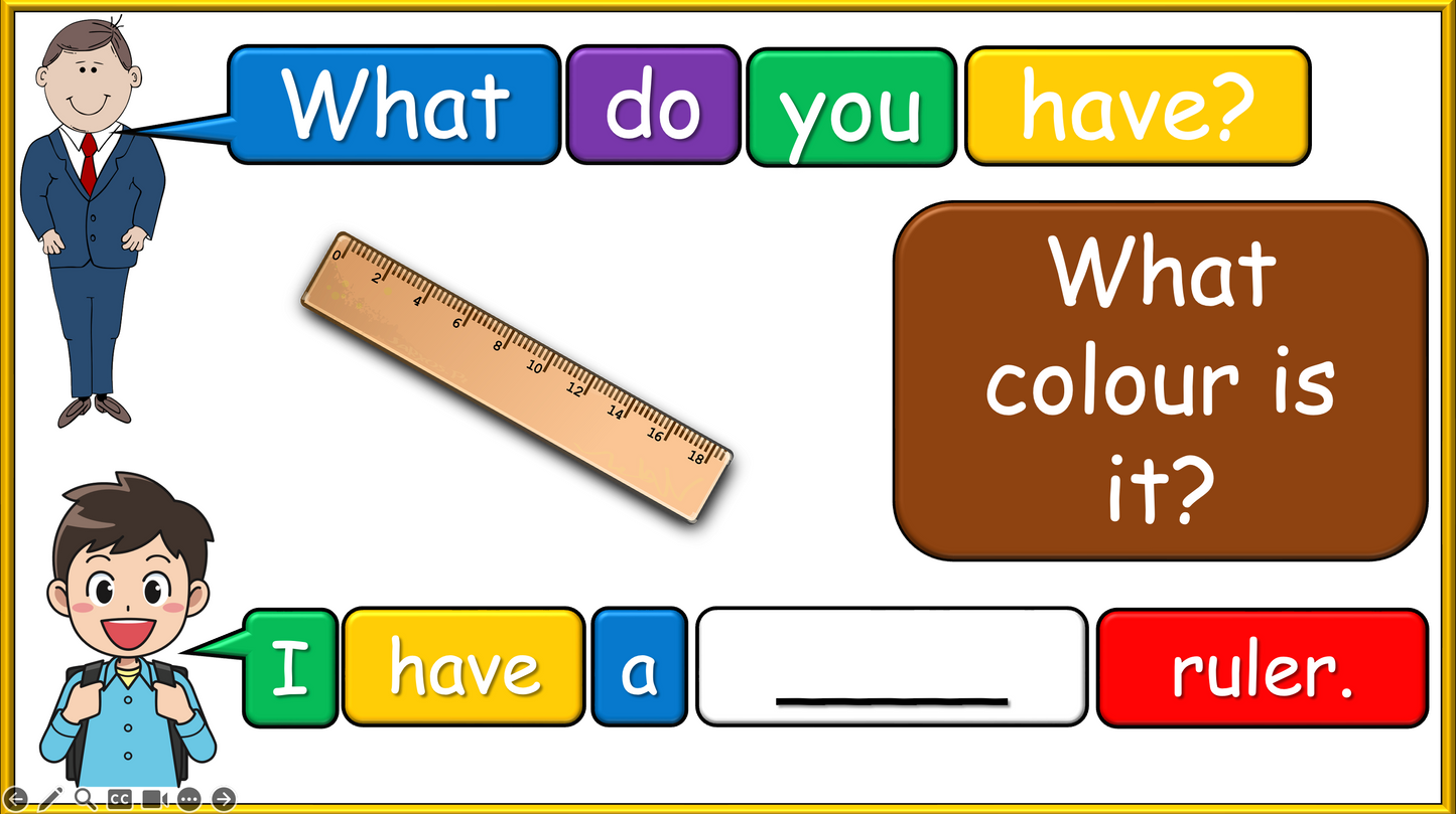Grade 1-2 - ESL Lesson - What do you have? / Classroom Objects - PowerPoint Lesson