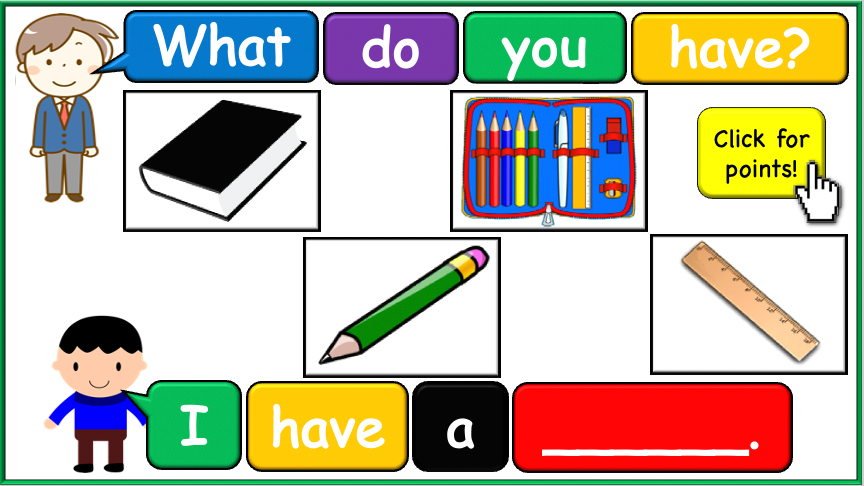Grade 1-2 - ESL Lesson - What do you have? / Classroom Objects - PowerPoint Lesson