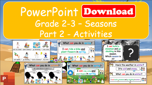 Grade 2-3 - ESL Lesson - Seasons - Part 2 - Activities - PowerPoint Lesson
