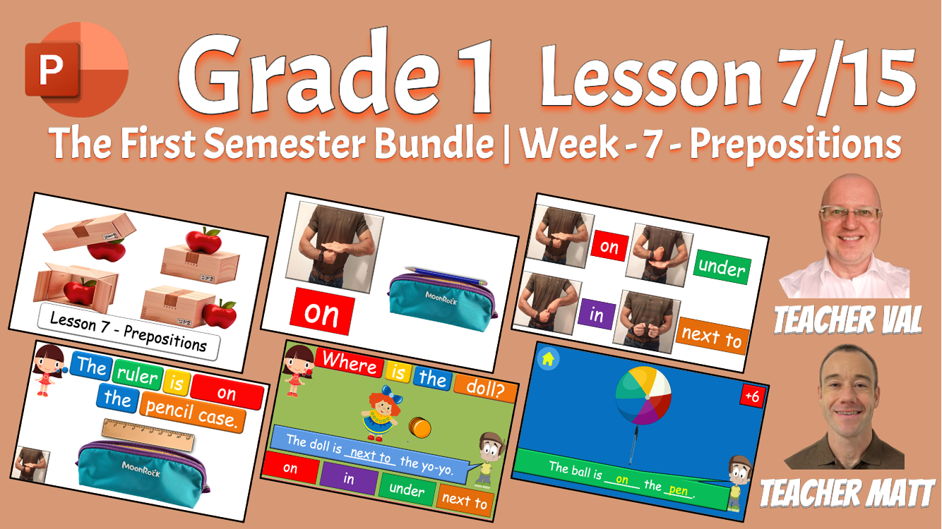 Grade 1 - Semester 1 - Week 07 - Prepositions - ESL PowerPoint Lesson