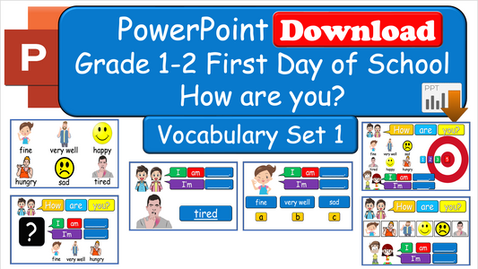 Grade 1-2 - ESL Lesson - First Day of School / How are you? Vocabulary Set 1 - PowerPoint Lesson