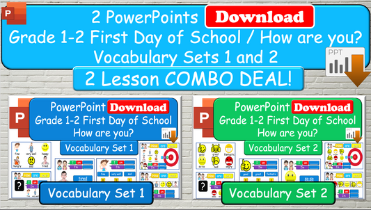 Grade 1-2 - ESL Lesson - First Day of School / How are you? Vocabulary Set 1 and 2 COMBO - 2 PowerPoint Lessons