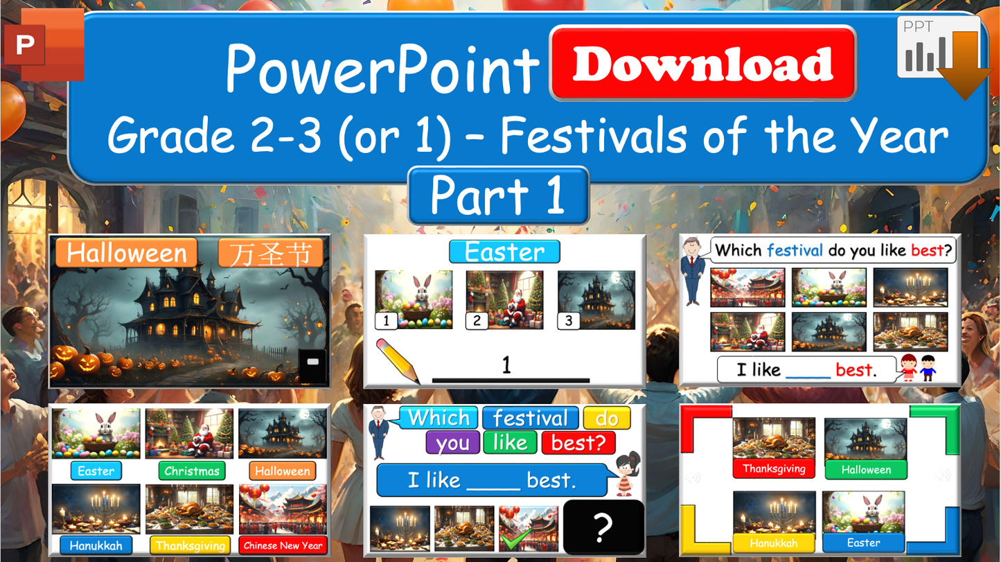 Grade 2-3 (or 1) - ESL Lesson - Festivals of the Year - Part 1 - PowerPoint Lesson