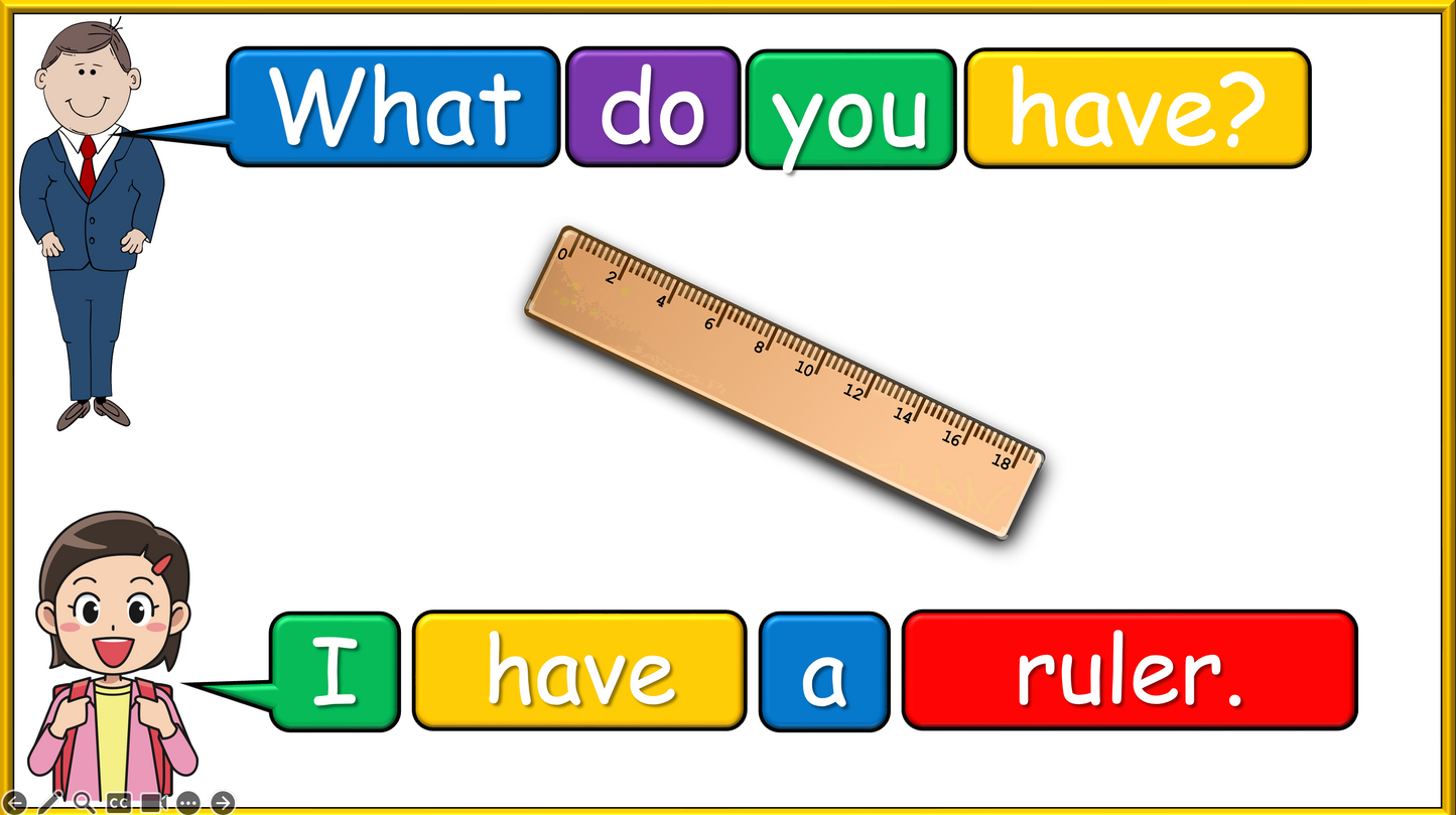 Grade 1-2 - ESL Lesson - What do you have? / Classroom Objects - PowerPoint Lesson