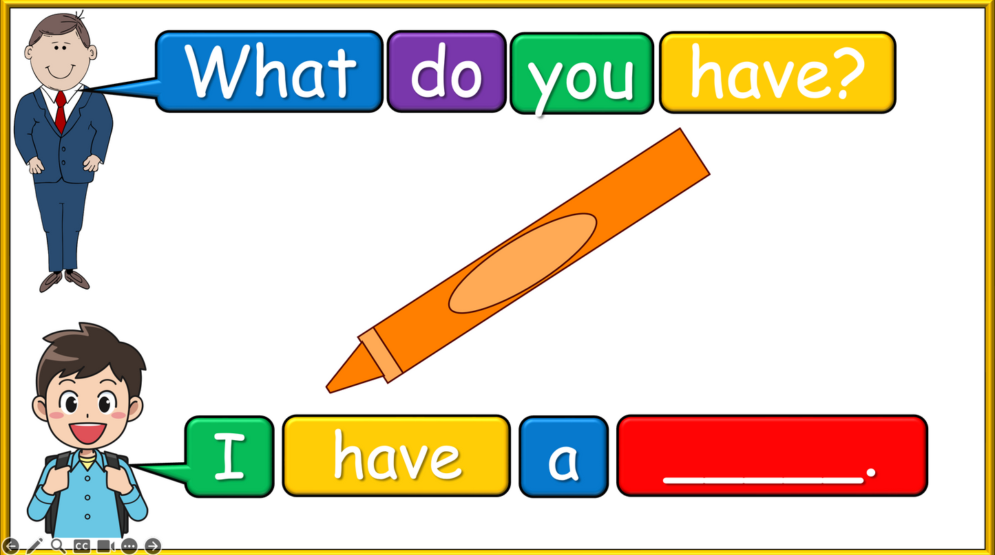 Grade 1-2 - ESL Lesson - What do you have? / Classroom Objects - PowerPoint Lesson