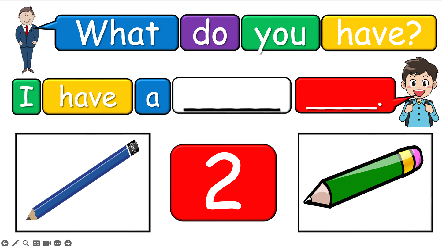 Grade 1-2 - ESL Lesson - What do you have? / Classroom Objects - PowerPoint Lesson