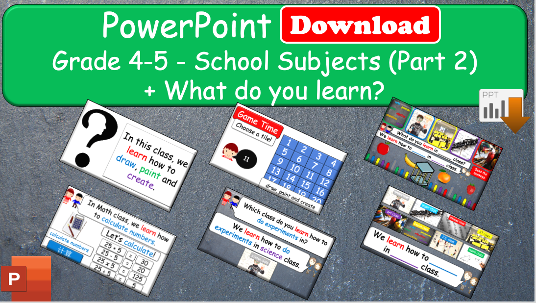 Grade 4-5 - ESL Lesson - School Subjects (Part 2) + What do you learn? - PowerPoint Lesson