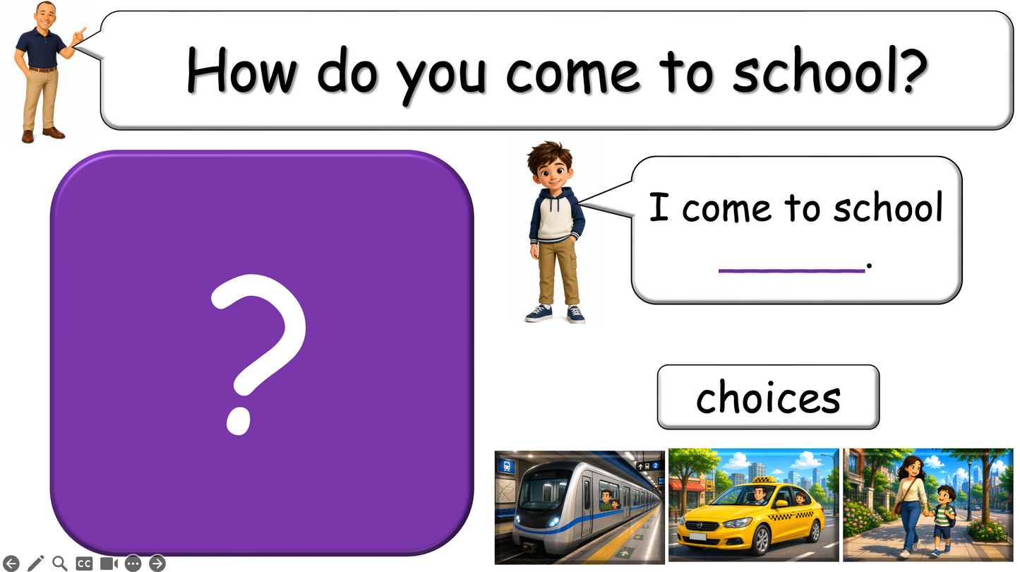 Grade 2 - ESL Lesson - How do you come to school?